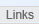 Links